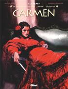 Couverture du livre « Carmen » de Luc Ferry et Clotilde Bruneau et Gianenrico Bonacorsi aux éditions Glenat