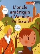 Couverture du livre « L'oncle américain d'Achille Pellisson » de Didier Lévy et Blexbolex aux éditions Oskar