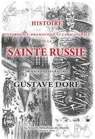 Couverture du livre « Histoire pittoresque, dramatique et caricaturale de la sainte Russie » de Gustave Dore aux éditions Douin