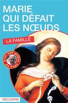 Couverture du livre « Marie qui défait les noeuds ; la famille » de Juan-Ramon Celeiro aux éditions Du Gingko