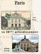 Couverture du livre « Paris ; le 20e arrondissement » de Daniel Delattre aux éditions Delattre