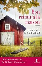 Couverture du livre « Bon retour à la maison » de Debbie Macomber aux éditions Charleston