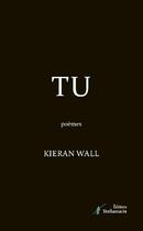 Couverture du livre « Tu » de Wall Kieran aux éditions Stellamaris