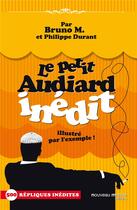 Couverture du livre « Le petit Audiard inédit ; ...illustré par l'exemple » de Philippe Durant aux éditions Nouveau Monde
