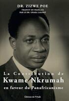 Couverture du livre « La contribution de Kwame Nkrumah en faveur du Panafricanisme » de Zizwe Poe aux éditions De L'onde