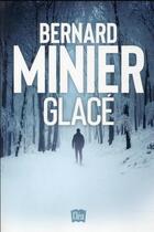 Couverture du livre « Glace » de Bernard Minier aux éditions Xo