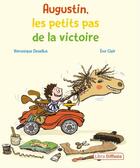 Couverture du livre « Augustin, les petits pas de la victoire » de Eve Clair et Veronique Dezellus aux éditions Libra Diffusio