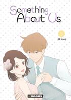 Couverture du livre « Something about us Tome 5 » de Yunji Lee aux éditions Kbooks