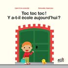 Couverture du livre « Toc Toc Toc ! Y a-t-il école aujourd'hui ? » de Edouard Manceau et Christina Dorner aux éditions Acces