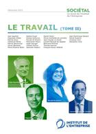 Couverture du livre « Revue Sociétal : Le Travail - Tome 2 » de Institut De L'Entreprise aux éditions Publishroom Factory