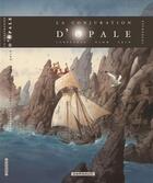 Couverture du livre « La conjuration d'opale ; intégrale » de Eric Corbeyran et Grün et Nicolas Hamm aux éditions Dargaud