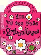 Couverture du livre « Mon joli sac rose a gribouilla » de Sante Nancy aux éditions Hemma