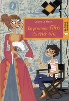 Couverture du livre « Le premier film de ma vie » de Cecile Le Floch aux éditions Rageot