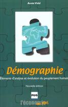 Couverture du livre « Demographie:elements d'analyse et evolution peuplem huma ned » de Vidal A aux éditions Pu De Grenoble