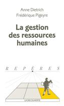 Couverture du livre « La gestion des ressources humaines » de Pigeyre/Dietrich aux éditions La Decouverte