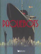 Couverture du livre « Paquebots » de Frank Jubrlin aux éditions Selection Du Reader's Digest