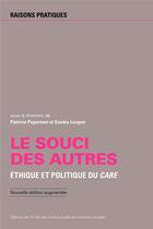 Couverture du livre « Le souci des autres ; éthique et politique du care » de Sandra Laugier et Patricia Paperman aux éditions Ehess