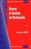Couverture du livre « Bourse et gestion de portefeuille (4e édition) » de Jacques Hamon aux éditions Economica