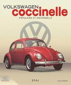 Couverture du livre « VW Coccinelle ; populaire et universelle » de Xavier Chauvin aux éditions Etai