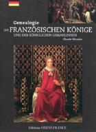 Couverture du livre « Genealogie des rois de france et epouses royales - allemand » de Claude Wenzler aux éditions Ouest France
