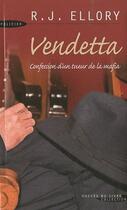 Couverture du livre « Vendetta ; confession d'un tueur de la mafia » de Roger Jon Ellory aux éditions Succes Du Livre