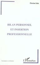 Couverture du livre « BILAN PERSONNEL ET INSERTION PROFESSIONNELLE » de Florian Sala aux éditions L'harmattan