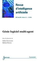 Couverture du livre « Genie Logiciel Multi-Agent (Revue D'Intelligence Artificielle Rsti Serie Ria Vol. 24 N. 5/Septembre- » de Guessoum Zahia aux éditions Hermes Science Publications