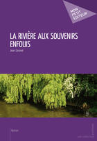 Couverture du livre « La rivière aux souvenirs enfouis » de Coronel Jean aux éditions Mon Petit Editeur