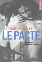 Couverture du livre « Le pacte » de Karina Halle aux éditions Hugo Poche