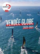 Couverture du livre « Livre officiel Vendée Globe (édition 2020/2021) » de Antoine Grenapin aux éditions Hugo Image