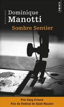 Couverture du livre « Sombre sentier » de Dominique Manotti aux éditions Points