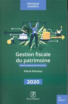 Couverture du livre « Gestion fiscale du patrimoine (édition 2020) » de Revue Fiduciaire aux éditions Revue Fiduciaire