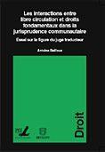 Couverture du livre « Interactions entre libre circulation et droits fondamentaux » de Antoine Bailleux aux éditions Fusl