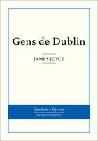 Couverture du livre « Gens de Dublin » de James Joyce aux éditions Candide & Cyrano