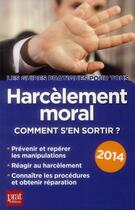 Couverture du livre « Harcèlement moral 2014 ; comment s'en sortir ? » de Marie-Josee Gava aux éditions Prat