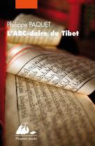 Couverture du livre « L'abc-daire du Tibet » de Philippe Paquet aux éditions Picquier