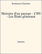 Couverture du livre « Histoire d'un paysan I » de Erckmann-Chatrian aux éditions Bibebook