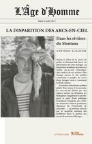 Couverture du livre « La disparition des arcs-en-ciels dans les rivières du Montana » de Antonio Albanese aux éditions L'age D'homme