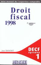 Couverture du livre « Droit Fiscal 1998 - Decf N 1 » de Tronchet Jean aux éditions Aengde