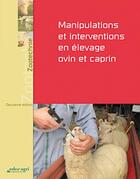Couverture du livre « Manipulations et interventions en élevage ovin et caprin » de Joel Rigal aux éditions Educagri
