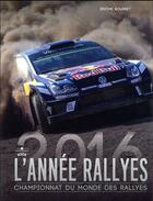 Couverture du livre « L'année rally 2016 (21e édition) » de Jerome Bourret et Jo Lillin I aux éditions Chronosports