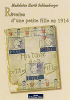 Couverture du livre « Rêveries d'une petite fille en 1914 » de Schlumberger M aux éditions Do Bentzinger