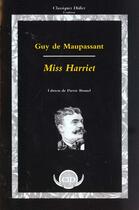 Couverture du livre « Miss Harriet » de Guy de Maupassant aux éditions Klincksieck