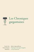 Couverture du livre « Les Chroniques gargantuines » de Anonyme aux éditions Stfm