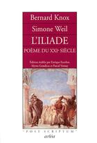 Couverture du livre « L'iliade, poème du xxi siècle » de Knox/Weil aux éditions Arlea