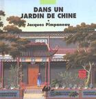 Couverture du livre « Dans un jardin de chine » de Jacques Pimpaneau aux éditions Picquier