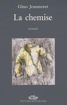 Couverture du livre « La chemise » de Gino Jeanneret aux éditions Mon Village