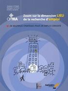 Couverture du livre « Zoom sur la dimension lieu de la recherche d'emploi » de Limoge et Lampron et Lemoine aux éditions Septembre
