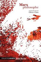 Couverture du livre « Marx philosophe » de Olivier Clain aux éditions Nota Bene