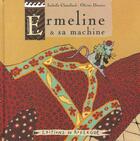 Couverture du livre « Ermeline et sa machine » de Olivier Douzou et Chatellard Isabelle aux éditions Rouergue